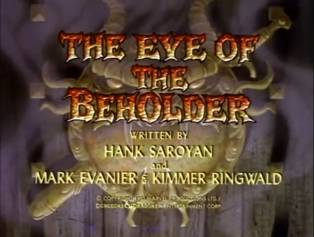 229. Hank Saroyan, Mark Evanier, Kimmer Ringwald –  Dungeons & Dragons, Episode 2: “The Eye of the Beholder” (September 24,&nbsp;1983)