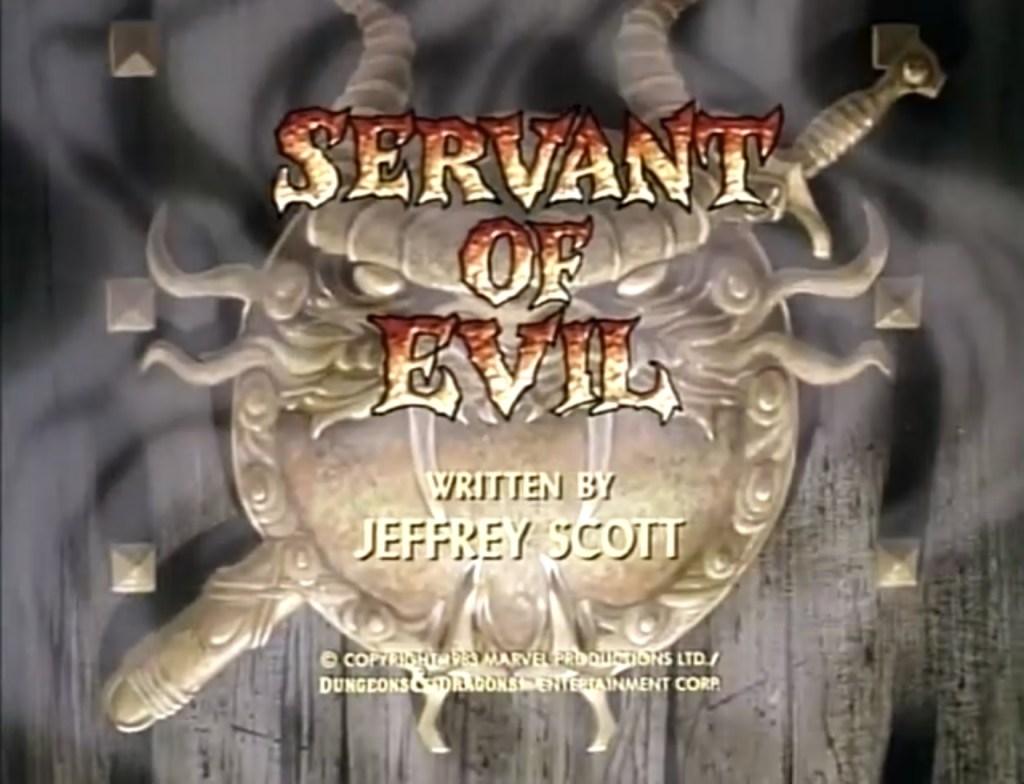 248. Jeffrey Scott –  Dungeons & Dragons, Episode 8: “Servant of Evil” (November 5,&nbsp;1983)