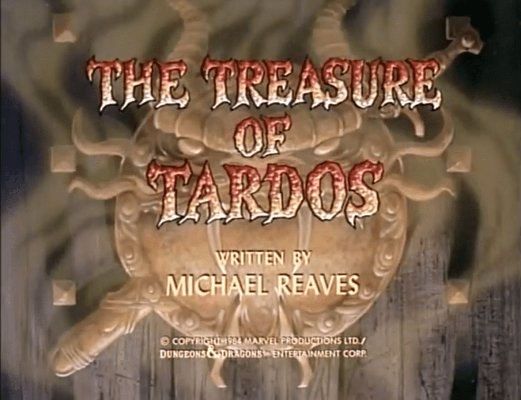 327. Michael Reaves – Dungeons & Dragons, Episode 15: The Treasure of Tardos  (September 15,&nbsp;1984)